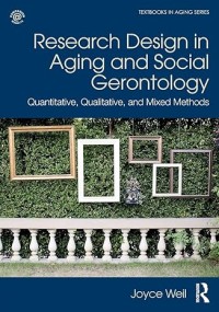 Image of Research design in aging and social gerontology : quantitative, qualitative, and mixed methods 1st edition