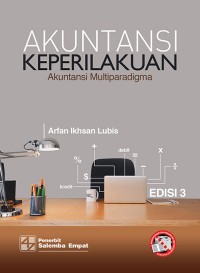 Akuntansi keperilakuan: akuntansi multiparadigma edisi 3