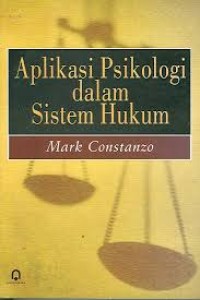 Image of Aplikasi psikologi dalam sistem hukum