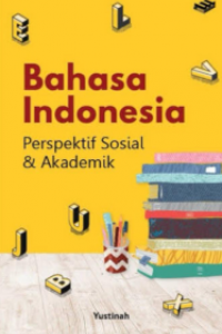 Bahasa Indonesia: perspektif sosial dan akademik