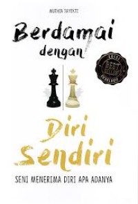 Image of Berdamai dengan diri sendiri: seni menerima diri apa adanya