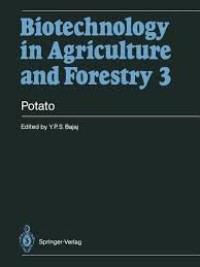 Biotechnology in agriculture and forestry 3: potato