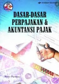 Dasar-dasar perpajakan dan akuntansi pajak