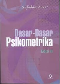 Dasar-dasar psikometrika: edisi ii
