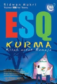 Image of Esq kurma : kisah untuk remaja