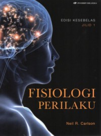 Fisiologi Perilaku (Edisi 11) (Jilid 1)
