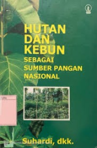 Image of Hutan dan kebun : sebagai sumber pangan nasional