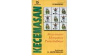 Image of Kecemasan, bagaimana mengatasi penyebabnya