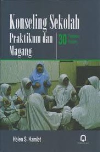 Image of Konseling sekolah praktikum dan magang : 30 pelajaran penting