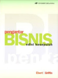 Pengantar bisnis: edisi kesepuluh