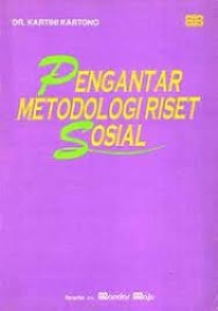 Pengantar metodologi riset sosial