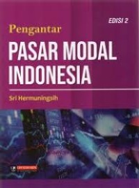 Pengantar Pasar Modal Indonesia: edisi 2