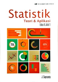 Statistik: teori & aplikasi : edisi 8, jilid 1